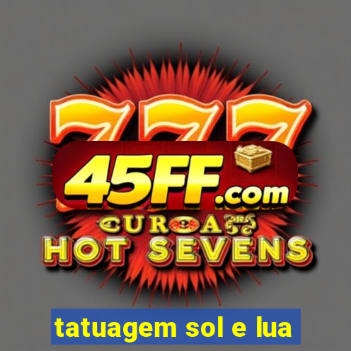 tatuagem sol e lua
